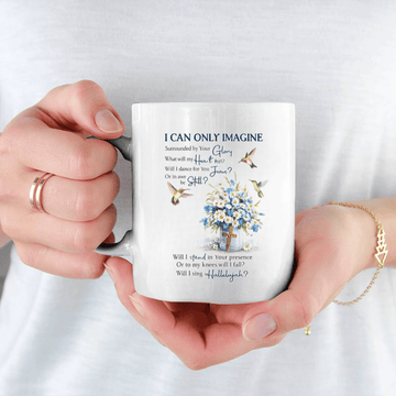 I Can Only Imagine – Surrounded by Glory Mug
