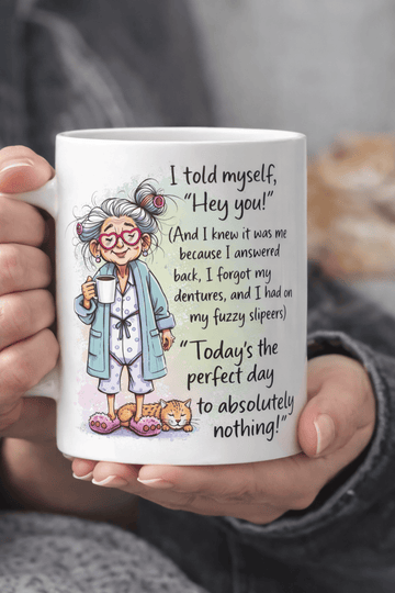 Perfect Day to Do Nothing – Grandma Humor Mug