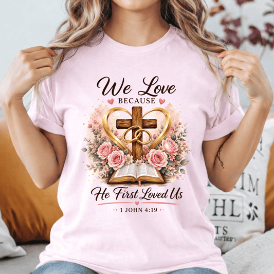 We Love Because He First Loved Us – Christian Faith Sweatshirt (1 John 4:19)