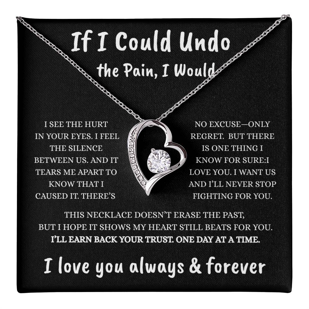 If I Could Undo the Pain – Forever Love Necklace