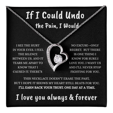 If I Could Undo the Pain – Forever Love Necklace