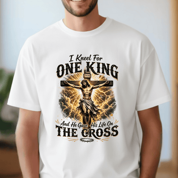 I Kneel For One King Christian