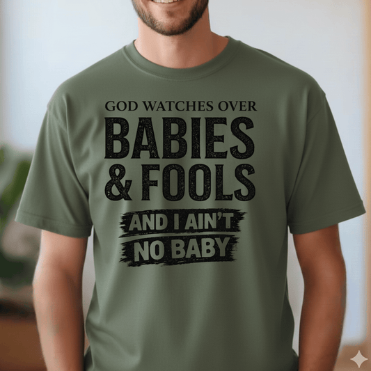 God watched over Babies and Fools