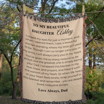 To My Beautiful Daughter – Woven Blanket from Dad