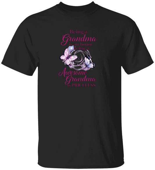 Being a Grandma Is an Honor, Being an Awesome Grandma Is Priceless T-Shirt