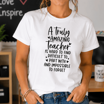 A Truly Amazing Teacher T-Shirt