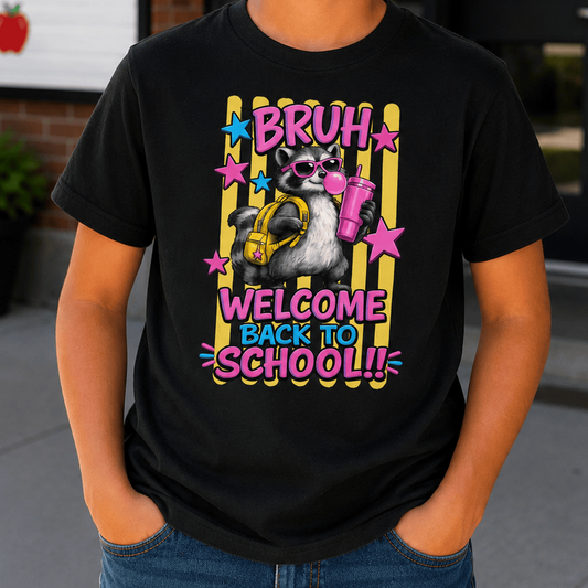 Bruh Welcome Back to School