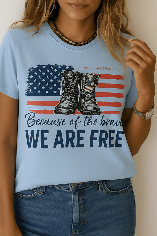 Because of the Brave We are Free