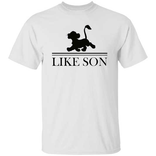 Like Son T-Shirt