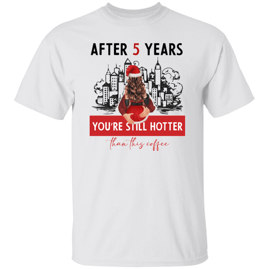 After 5 years T-Shirt