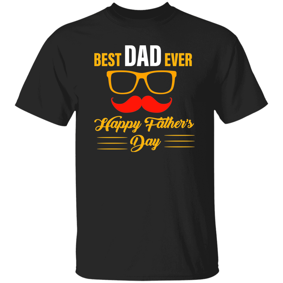 Best Dad Ever T-Shirt