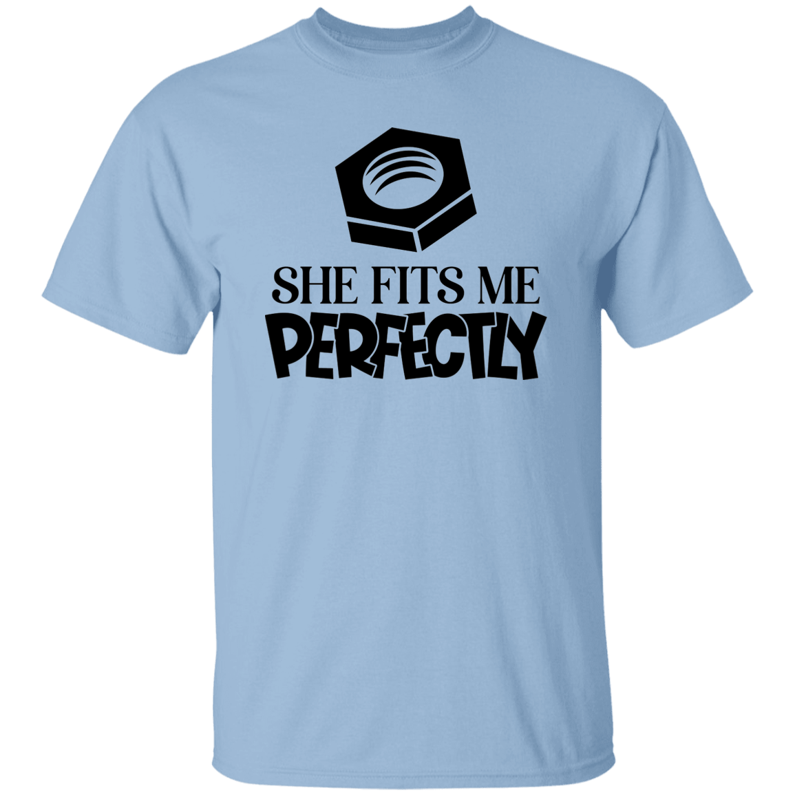 She fits Me...T-Shirt