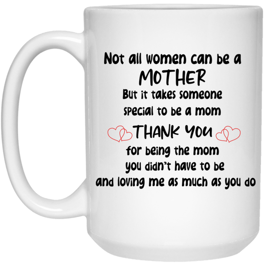 Not all woman 15oz Mug