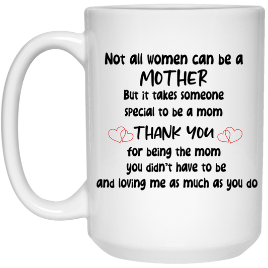 Not all woman White 15oz Mug