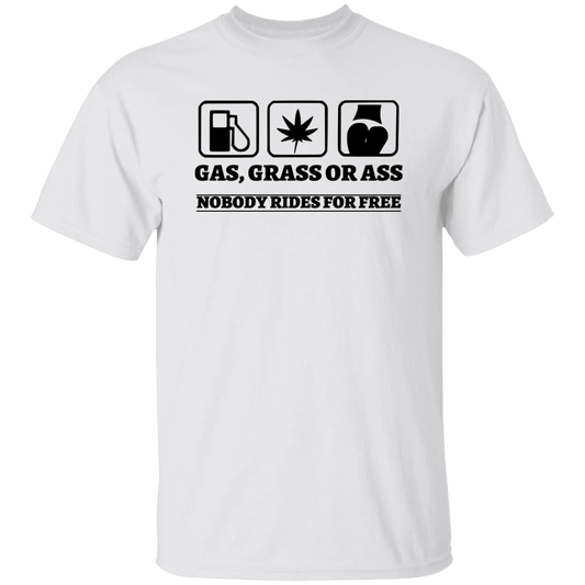 Gas, Grass or... T-Shirt