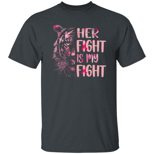 Her fight is my fight T-Shirt