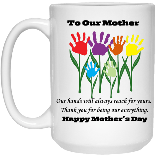 To Our Mother 15 oz Mug