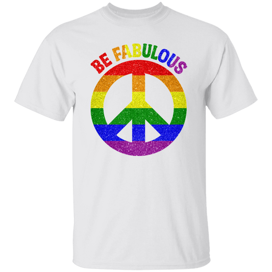 Be FabulousT-Shirt