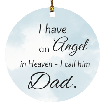 I have an Angel Called Dad Ornament