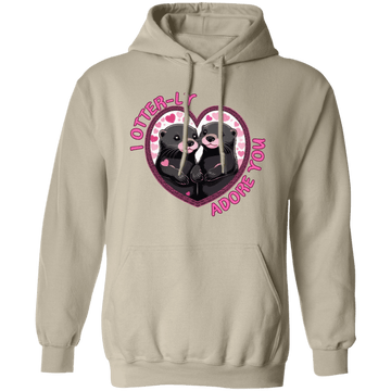 I Otter-ly  Adore You Pullover Hoodie