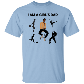 I'm A Girl's Dad T-Shirt