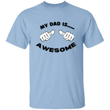 My Dad is Awesome T-Shirt