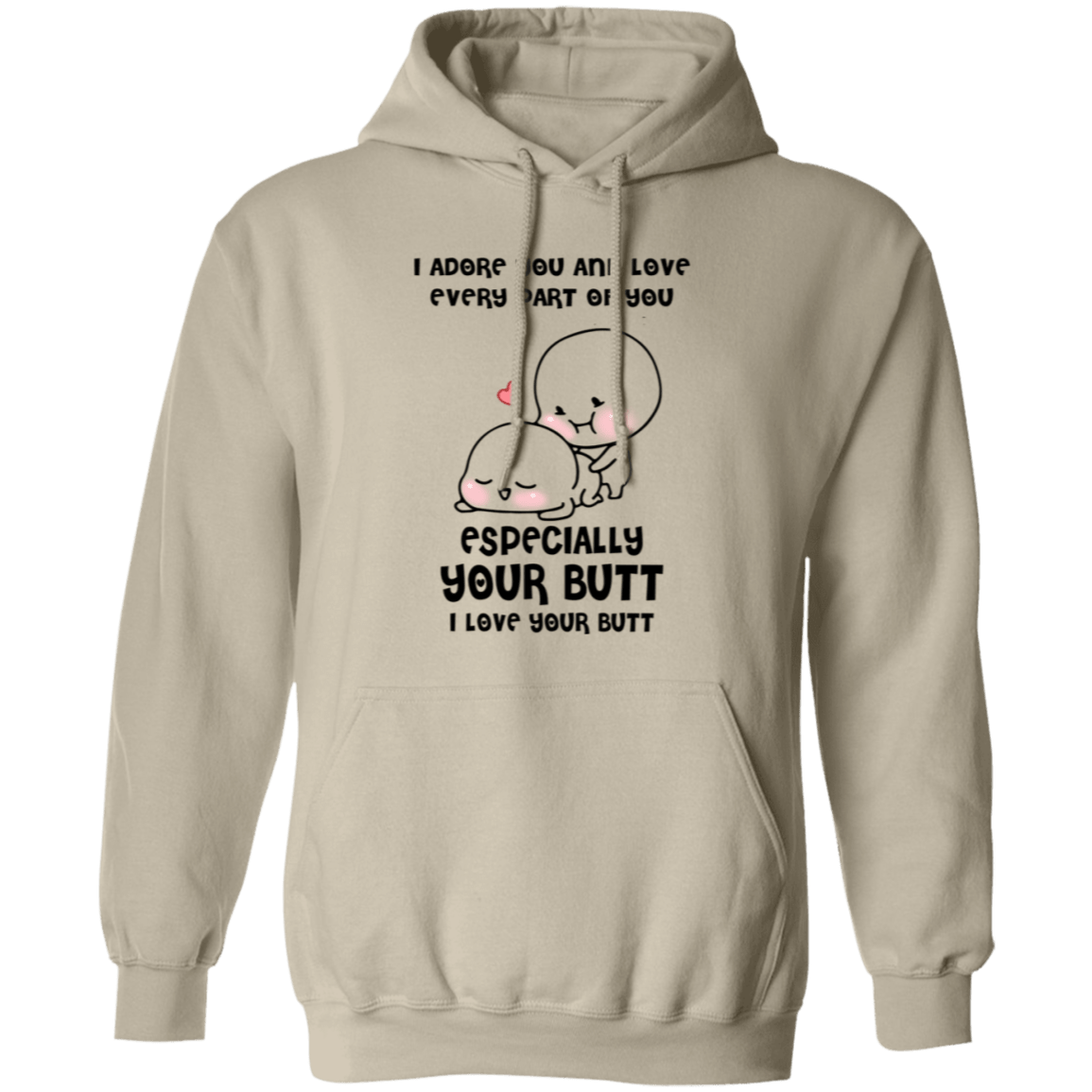 I Adore Your Butt Hoodie