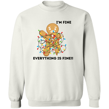 I'm Fine Gingerbread man Crewneck  Sweatshirt