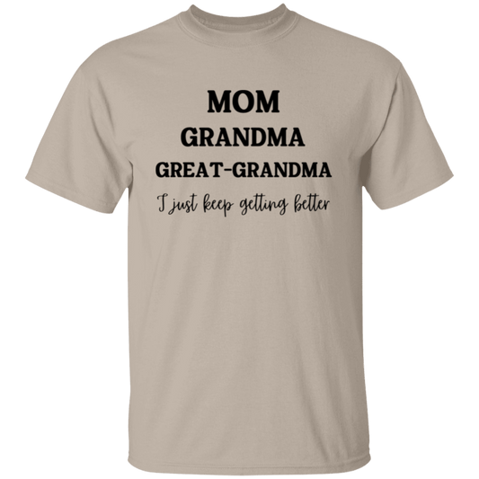 Mom. Grandma, Great- Grandma T-Shirt