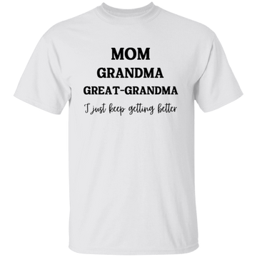 Mom, Grandma, Great-Grandma T-Shirt