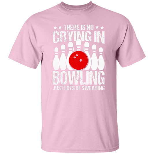 Ther's No Crying In... T-Shirt