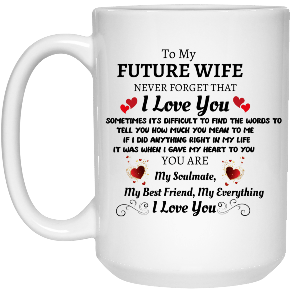 To My Future Wife 15oz Mug