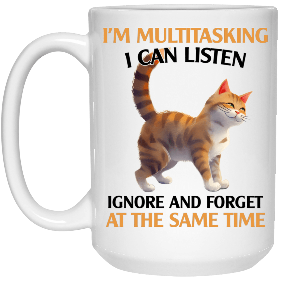 I'm multitasking 15oz Mug
