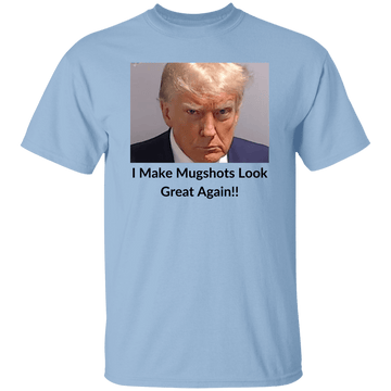 I Look Great In Mugshots T-Shirt