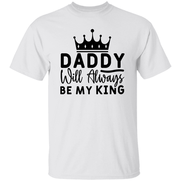 Daddy will always T-Shirt