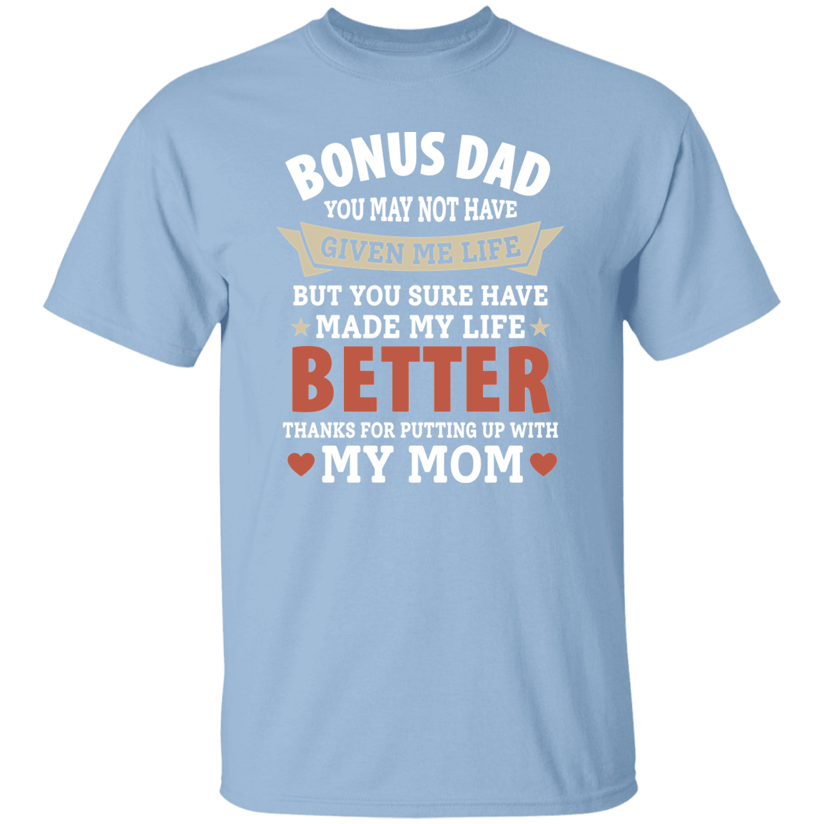 Bonus Dad T-Shirt