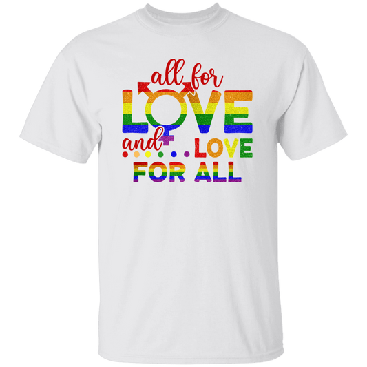 All For Love T-Shirt