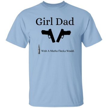 Girl Dad T-Shirt