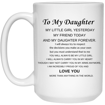 To My Daughter 15oz Mug
