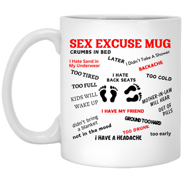 Sex Excuse Mug