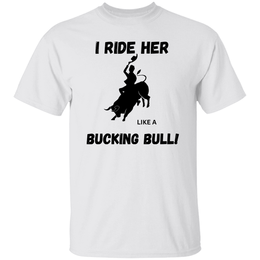 I ride her T-Shirt