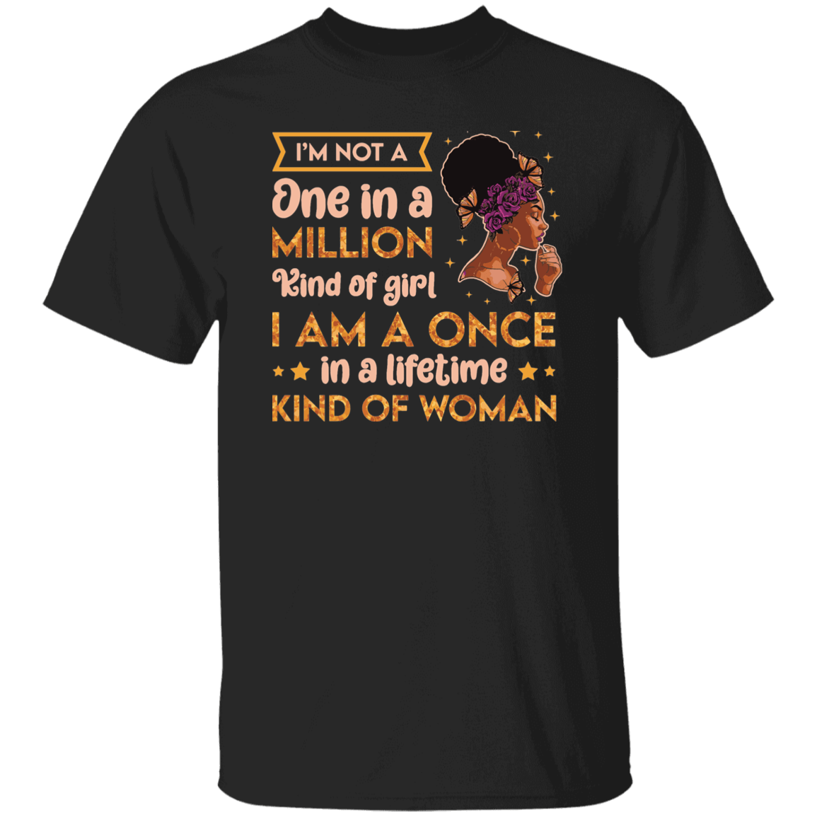 I'm nota one in a million T-Shirt