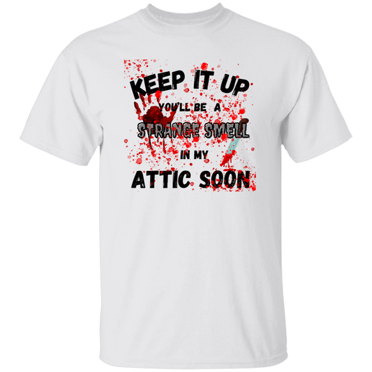 Keep It Up T-Shirt