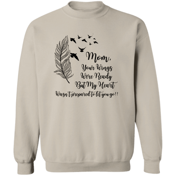 Mom your wings... Crewneck Pullover Sweatshirt