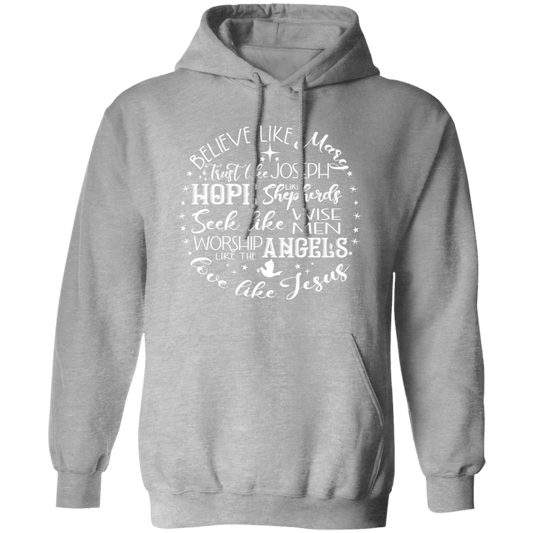 Believe Like Mary Pullover Hoodie