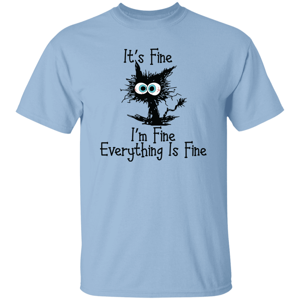 I'm Fine T-Shirt