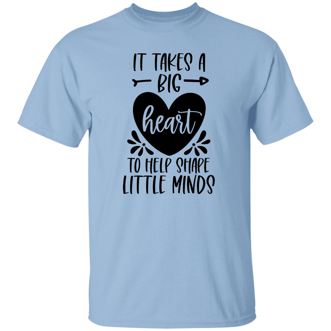 It Takes A Big Heart T-Shirt