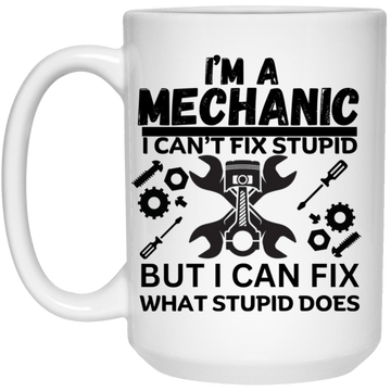I'm A Mechanic 15oz Mug