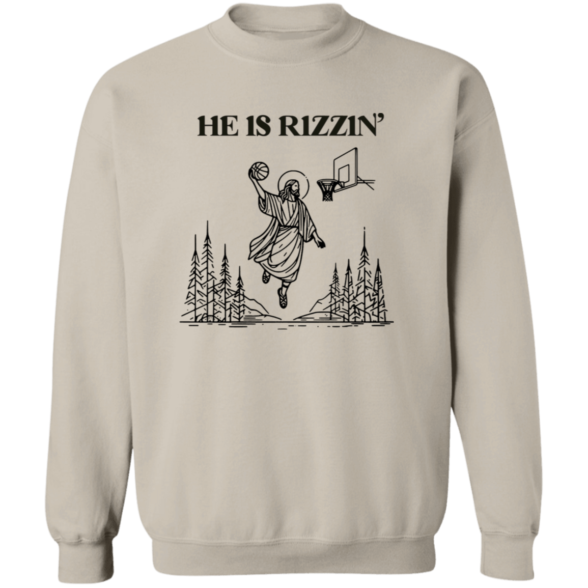 He is Rizzin Crewneck Sweatshirt