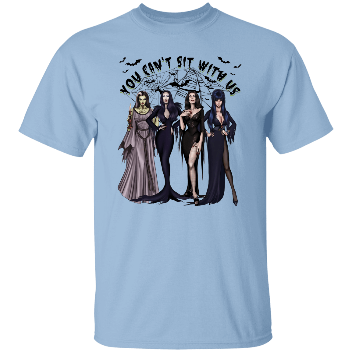 You Can't Sit With Us T-Shirt